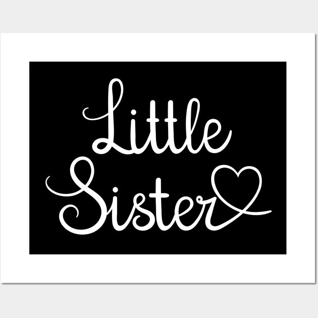 I Love My Little Sister Cute Little Sister Wall Art by Lulaggio